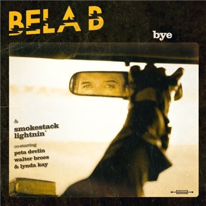 Bela B. & Smokestack Lightnin' - Bye (LP + CD)