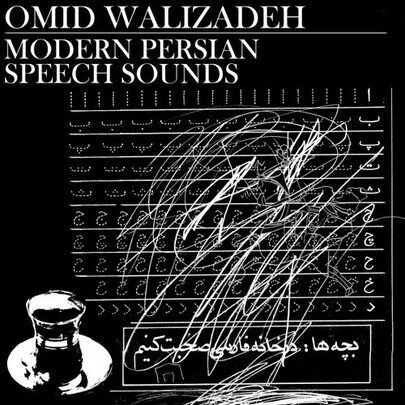 Omid Walizadeh - Modern Persian Speech Sounds (LP)