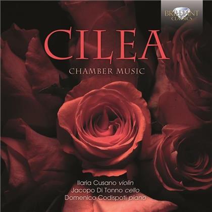 Francesco Cilea (1866-1950), Ilariai Cusano, Jacopo Di Tonino & Domenico Codispoti - Kammermusik - Chamber Music