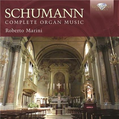 Robert Schumann (1810-1856) & Roberto Martini - Orgelwerke - Complete Organ Music