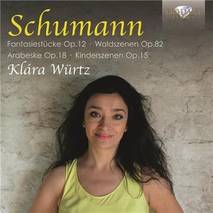 Robert Schumann (1810-1856) & Klára Würtz - Klavierwerke Op.12, Waldszenen Op.82, Fantasiestücke Op.12