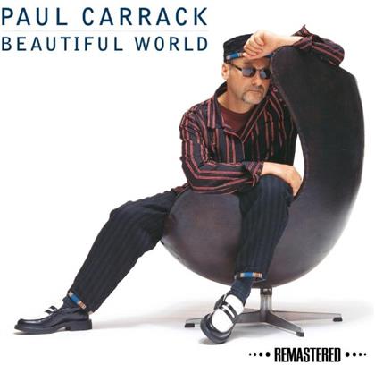 Paul Carrack - Beautiful World (New Version, Remastered)