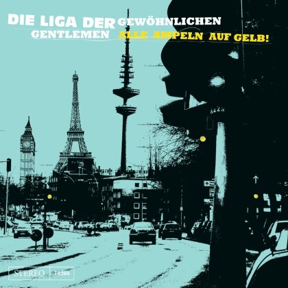 Die Liga Der Gewöhnlichen Gentlemen - Alle Ampeln Auf Gelb