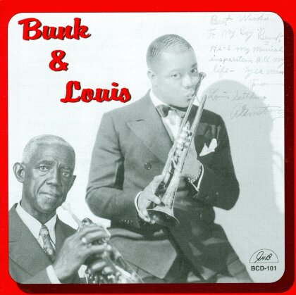 Bunk Johnson & Louis Armstrong - Bunk & Louis