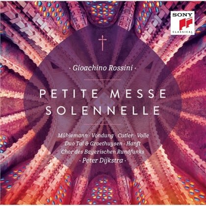 TAL, Groethuysen, Peter Dijkstra, +, Chor des Bayerischen Rundfunks, … - Petite Messe Solennelle