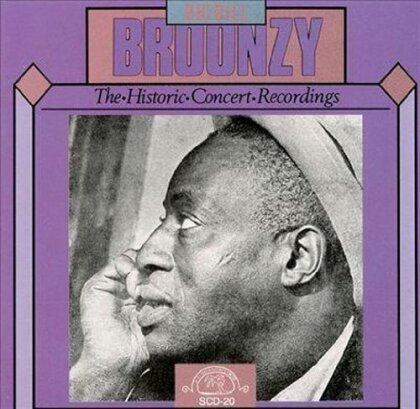Big Bill Broonzy - Historic Concert Recordings