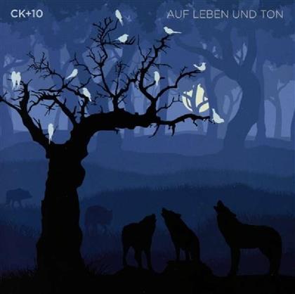 Ck+10 feat. Niniwe - Auf Leben Und Ton