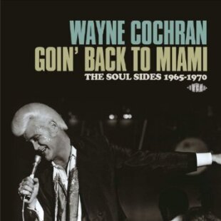 Wayne Cochran - Goin' Back To Miami (2 CDs)