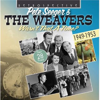 The Weavers & Pete Seeger - Wasn't That A Time - Re-Release