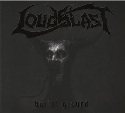 Loudblast - Burial Ground