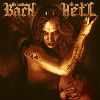 Sebastian Bach (Ex-Skid Row) - Give 'em Hell - Limited Gatefold Edition, Orange Vinyl (Colored, LP)
