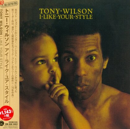 Tony Wilson - I Like Your Style (Japan Edition, Remastered)