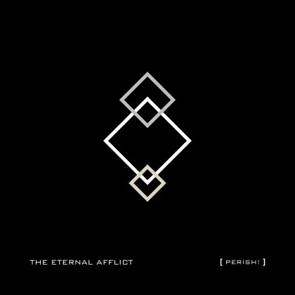 The Eternal Afflict - Perish