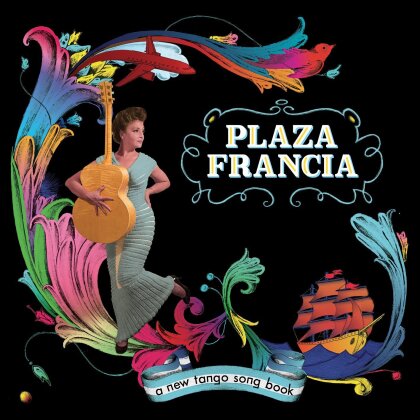 Plaza Francia (Catherine Ringer of Les Rita Mitsouko) - A New Tango Songbook - + 2 Bonustracks (2 LPs + CD)