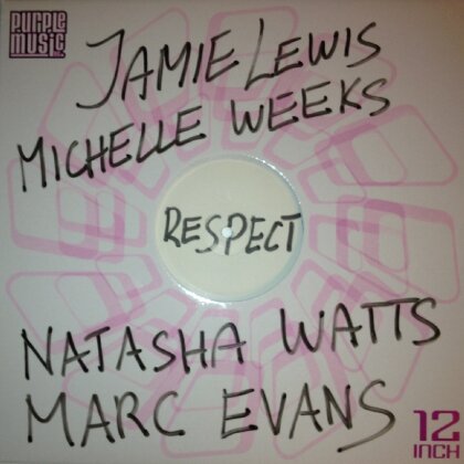 Jamie Lewis, Michelle Weeks & Natasha Watts - Respect (12" Maxi)
