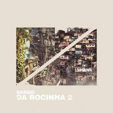 Sango - Da Rocinha 2 (LP)