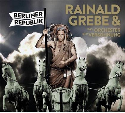 Rainald Grebe & Das Orchester Der Versöhnung - Berliner Republik (2 CDs)