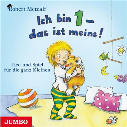 Robert Metcalf - Ich Bin 1-Das Ist Meins