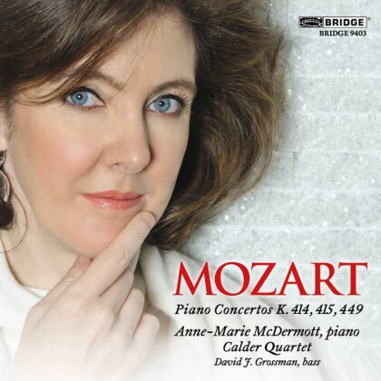 Calder Quartet, Wolfgang Amadeus Mozart (1756-1791), David F. Grossmann & Anne-Marie McDermott - Piano Concertos K. 414, 415, 449