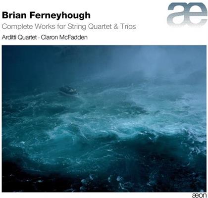 Arditti Quartet, Brian Ferneyhough (*1943) & Claron McFadden - Complete Works For String Quartet & Trios (3 CDs)