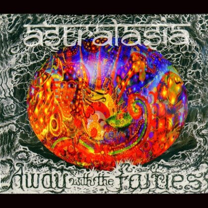 Astralasia - Away With The Fairies (New Version, 2 CDs)