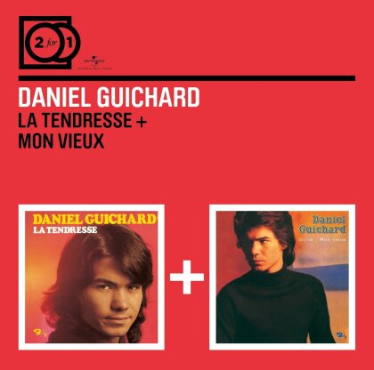 Daniel Guichard - La Tendresse / Mon Vieux (2 CD)