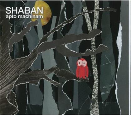 Shaban - Apto Machinam
