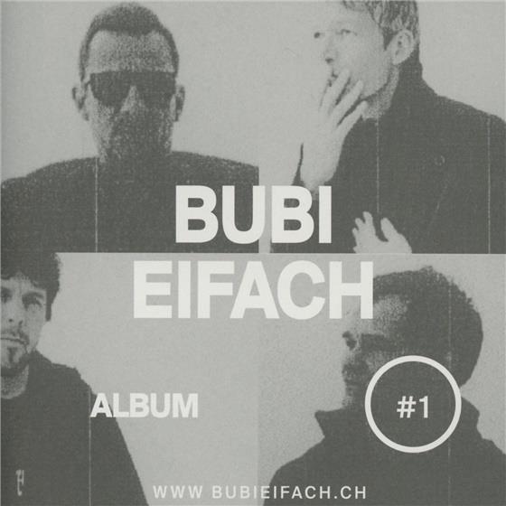 Bubi Eifach - Album #1