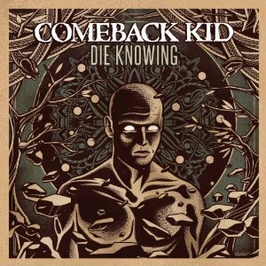 Comeback Kid - Die Knowing (LP)
