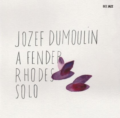 Jozef Dumoulin - A Fender Phodes Solo