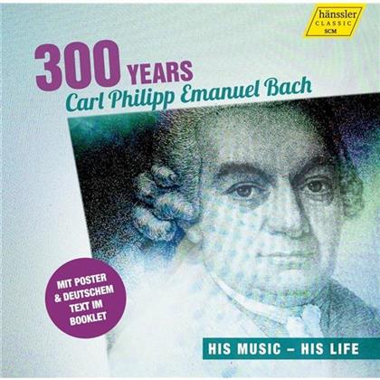 Carl Philipp Emanuel Bach (1714-1788), Wolfram Christ, Michael Rische, Albrecht Breuninger, Ana-Marija Markovina, … - 300 Years Carl Philipp Emanuel Bach