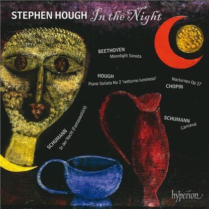 Stephen Hough (*1961), Robert Schumann (1810-1856), Ludwig van Beethoven (1770-1827) & Frédéric Chopin (1810-1849) - In The Night