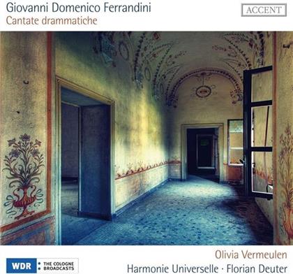 Giovanni Domenico Ferrandini (1709 - 1791), Florian Deuter, Olivia Vermeulen & Harmonie Universelle - Cantate Drammatiche