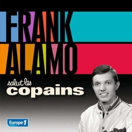 Frank Alamo - Salut Les Copains