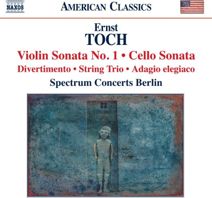 Spectrum Concerts Berlin & Ernst Toch - Violin Sonata No.1, Cello Sonata, Divertimento, String Trio, Adagio elegiaco