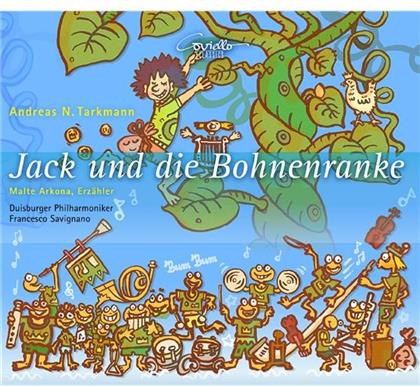 Andreas N. Tarkmann (*1956), Francesco Savignano, Malte Arkona & Duisburger Philharmoniker - Jack Und Die Bohnenranke - Orchestermärchen für Sprecher und grosses Orchester