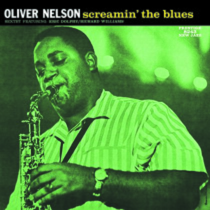 Oliver Nelson - Screamin The Blues (2014 Version, LP)