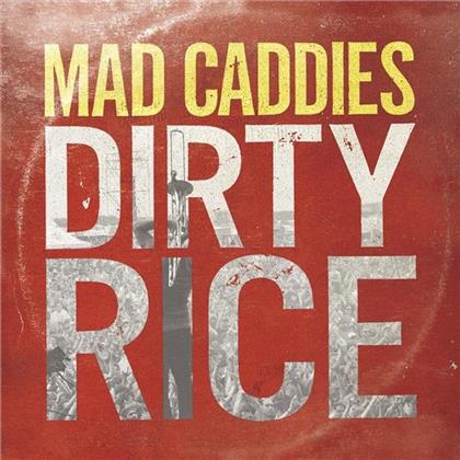 Mad Caddies - Dirty Rice (LP)