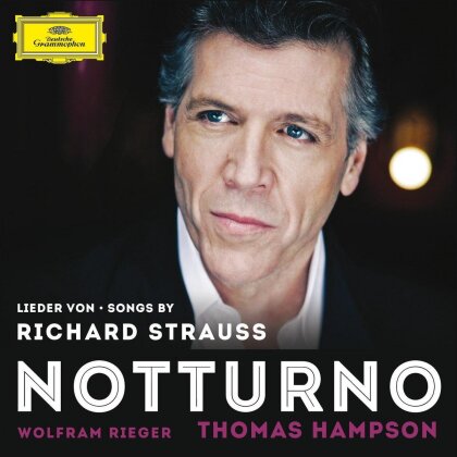 Richard Strauss (1864-1949), Thomas Hampson & Wolfram Rieger - Notturno - Lieder Von - Songs By Richard Strauss