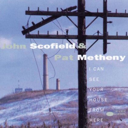 John Scofield & Pat Metheny - I Can See Your House From (2 LPs)