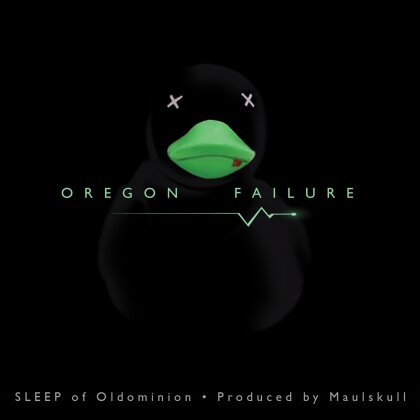 Sleep (Oldominion/Chicharones) - Oregon Failure