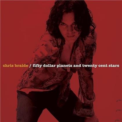 Chris Braide - Fifty Dollar Planets And Twenty Cent Stars