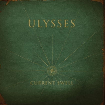 Current Swell - Ulysses (LP)