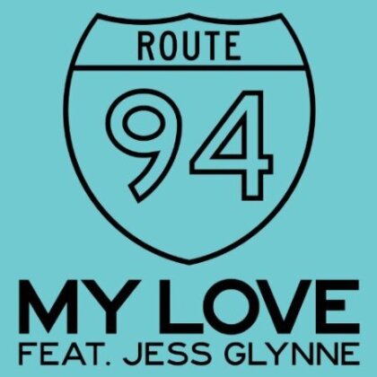 Route 94 & Jess Glynne - My Love - 2Track