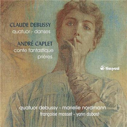 Quatuor Debussy, Claude Debussy (1862-1918) & André Caplet - Quartette