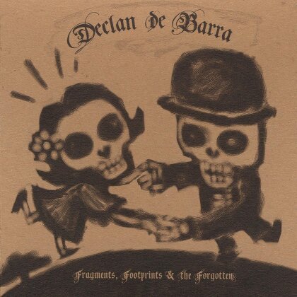 Declan de Barra - Fragments, Footprints & The Forgotten