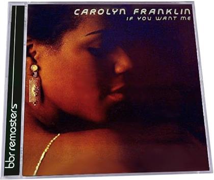 Carolyn Franklin - If You Want Me (Expanded Edition, Remastered)