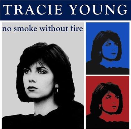 Tracie Young - No Smoke Without Fire (Expanded Edition)