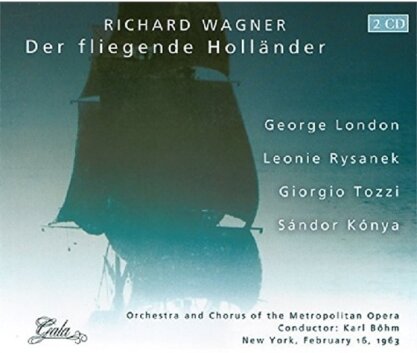 George London, Leonie Rysanek, Giorgio Tozzi, Sandor Konya, … - Fliegende Hollaender - New York, February 16, 1963 (2 CDs)