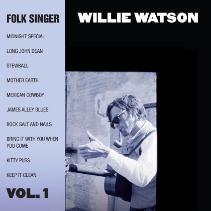 Willie Watson - Folk Singer 1